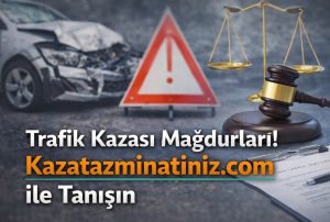 Kaza tazminatı hakkında bilmeniz gerekenler